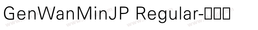 GenWanMinJP Regular字体转换